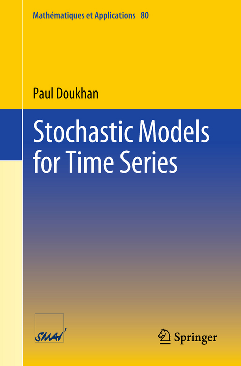 Stochastic Models for Time Series - Paul Doukhan