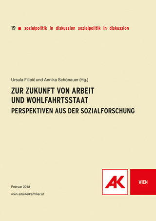 Zur Zukunft von Arbeit und Wohlfahrtsstaat
