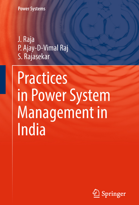 Practices in Power System Management in India - J Raja, P Ajay-D-Vimal Raj, S Rajasekar