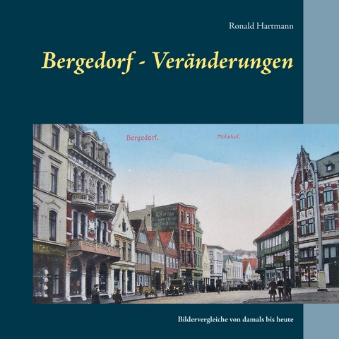 Bergedorf - Ver&auml;nderungen - Ronald Hartmann