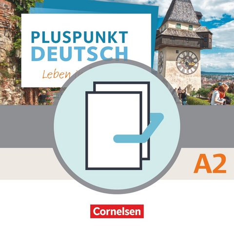 Pluspunkt Deutsch - Leben in &Ouml;sterreich - A2