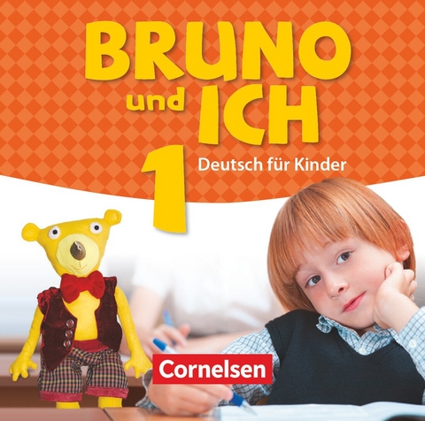 Bruno und ich - Deutsch f&uuml;r Kinder - Band 1