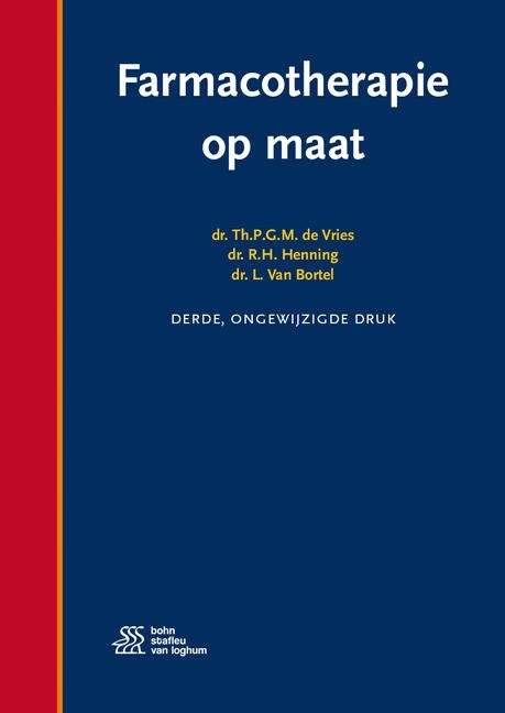 Farmacotherapie Op Maat - Th P G M de Vries, R H Henning, L M Van Bortel