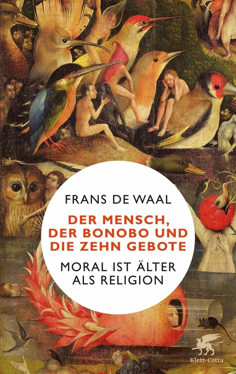 Der Mensch, der Bonobo und die Zehn Gebote - Frans de Waal