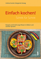 Einfach kochen! Schritt f&uuml;r Schritt - Andrea Gutzeit, Margarete Nowag