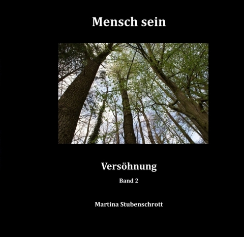 Mensch sein - Martina Stubenschrott