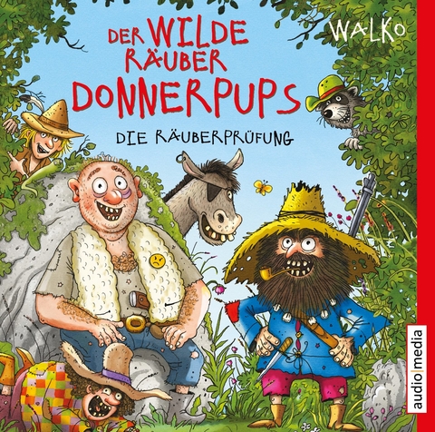 Der wilde R&auml;uber Donnerpups. Die R&auml;uberpr&uuml;fung - Walko Walko