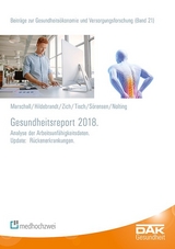 Gesundheitsreport 2018 - J&ouml;rg Marschall, Susanne Hildebrandt, Karsten Zich, Thorsten Tisch, Jelena S&ouml;rensen, Hans-Dieter Nolting