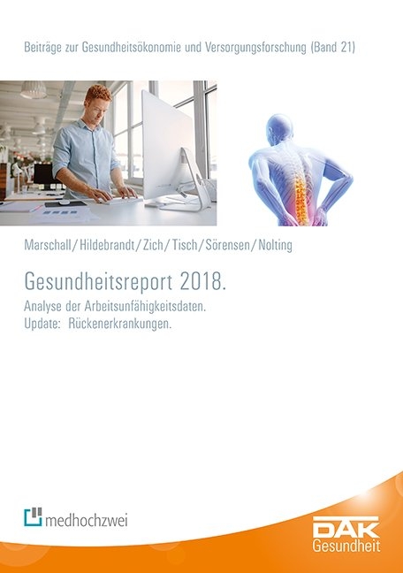 Gesundheitsreport 2018 - J&ouml;rg Marschall, Susanne Hildebrandt, Karsten Zich, Thorsten Tisch, Jelena S&ouml;rensen, Hans-Dieter Nolting