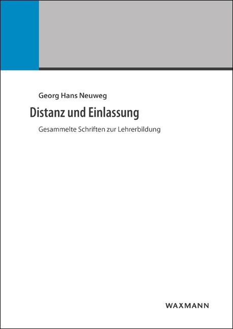 Distanz und Einlassung - Georg Hans Neuweg