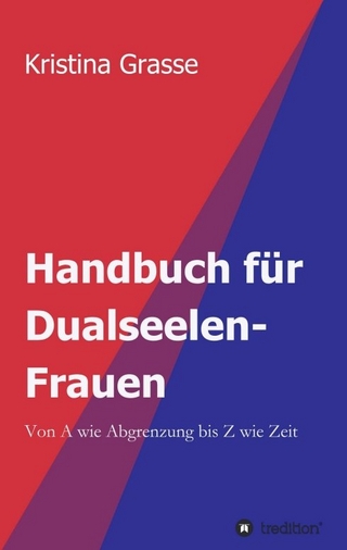 Handbuch für Dualseelen-Frauen