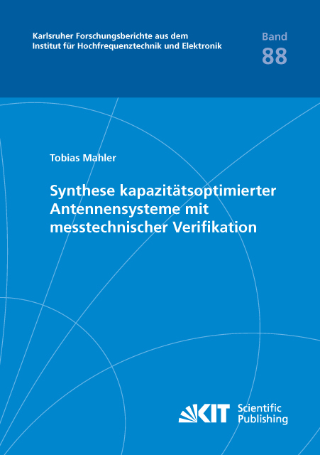 Synthese kapazit&auml;tsoptimierter Antennensysteme mit messtechnischer Verifikation - Tobias Mahler