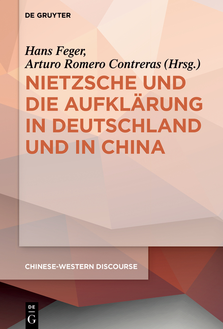 Nietzsche und die Aufkl&auml;rung in Deutschland und in China - 