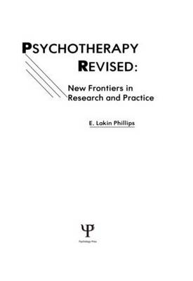 Psychotherapy Revised -  E. Lakin Phillips