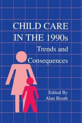 Child Care in the 1990s - 
