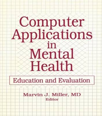 Computer Applications in Mental Health -  Marvin Miller