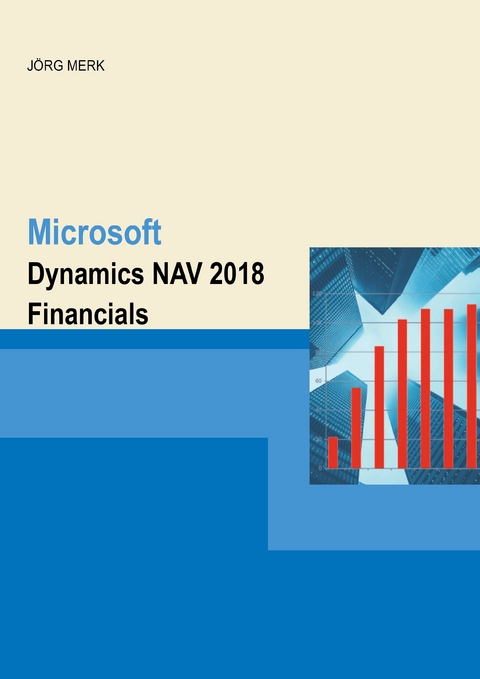 Microsoft Dynamics NAV 2018 Financials - J&ouml;rg Merk