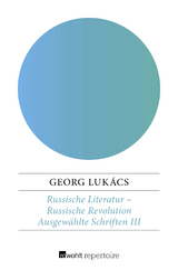 Russische Literatur &ndash; Russische Revolution - Georg Luk&aacute;cs