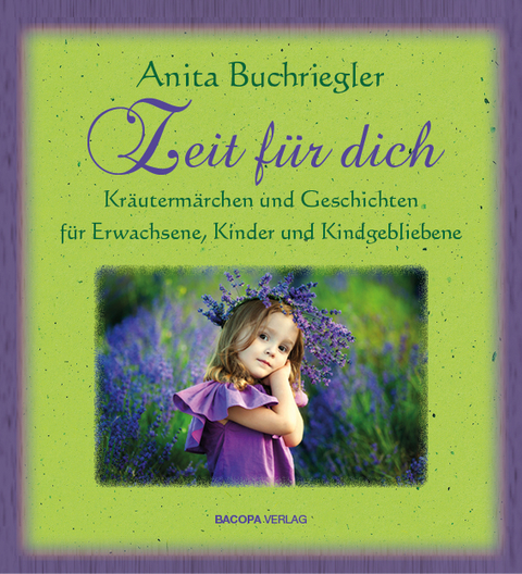 Zeit f&uuml;r Dich. - Anita Buchriegler