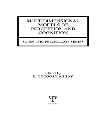 Multidimensional Models of Perception and Cognition - 
