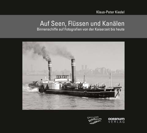 Auf Seen, Fl&uuml;ssen und Kan&auml;len - Klaus P Kiedel