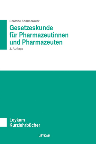 Gesetzeskunde für Pharmazeutinnen und Pharmazeuten 2. Auflage