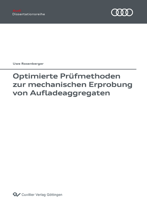 Optimierte Pr&uuml;fmethoden zur mechanischen Erprobung von Aufladeaggregaten - Uwe Rosenberger