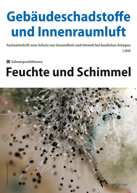 Geb&auml;udeschadstoffe und Innenraumluft, Band 4: Feuchte und Schimmel - Gerd Zwiener, Hans-Dieter Bossemeyer