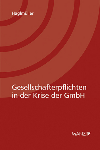 Gesellschafterpflichten in der Krise der GmbH