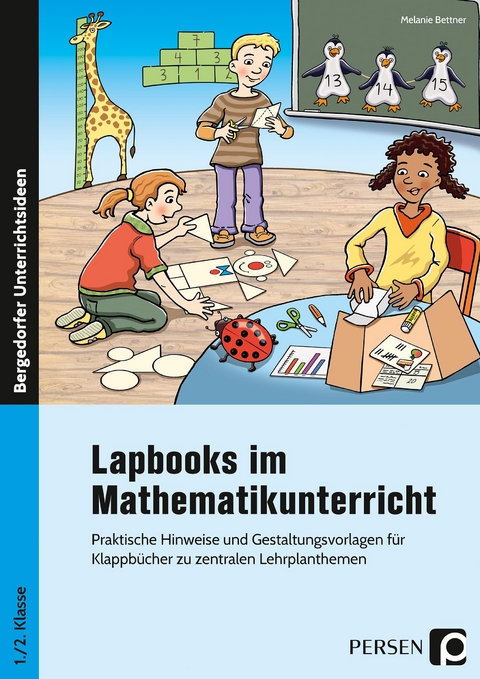 Lapbooks im Mathematikunterricht - 1./2. Klasse - Melanie Bettner