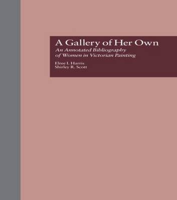 Gallery of Her Own -  Elree I. Harris,  Shirley R. Scott