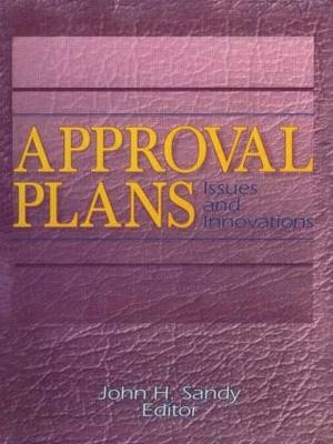 Approval Plans -  John H Sandy