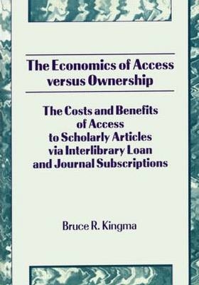 Economics of Access Versus Ownership -  Bruce Kingma
