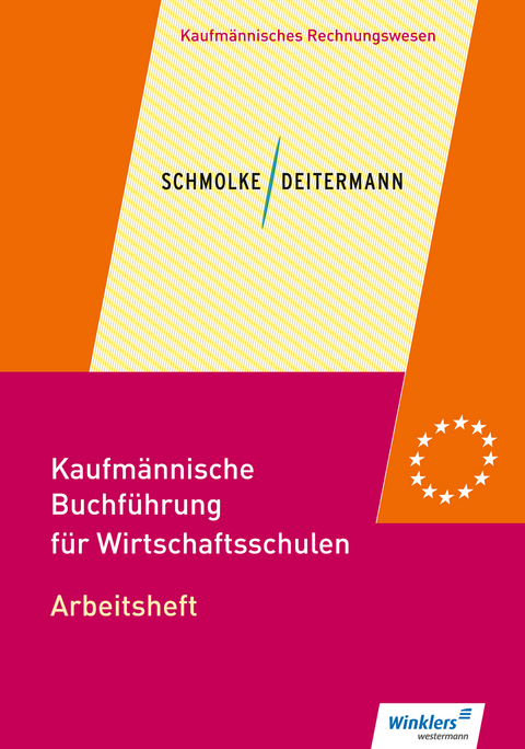 Kaufm&auml;nnische Buchf&uuml;hrung f&uuml;r Wirtschaftsschulen - Susanne Stobbe, Bj&ouml;rn Flader, Manfred Deitermann