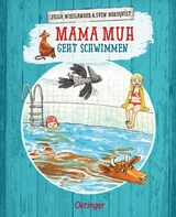 Mama Muh geht schwimmen - Jujja Wieslander