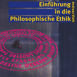 Einführung in die Philosophische Ethik