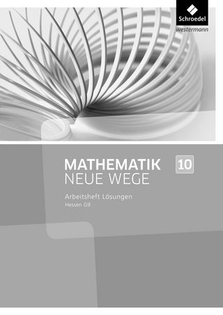 Mathematik Neue Wege SI - Ausgabe 2013 für Hessen G9