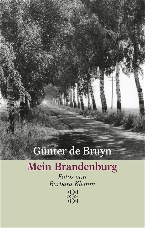 Mein Brandenburg - G&uuml;nter de Bruyn