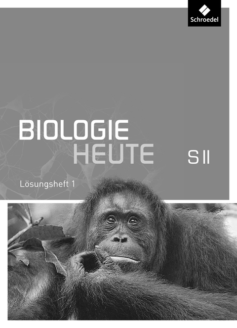 Biologie heute SII - Allgemeine Ausgabe 2011 - 