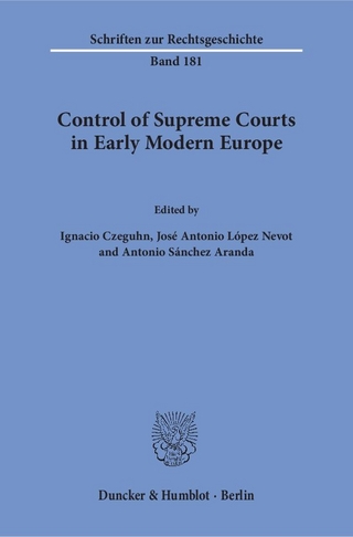 Control of Supreme Courts in Early Modern Europe.