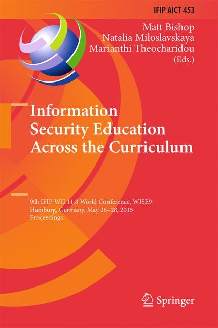 Information Security Education Across the Curriculum - 