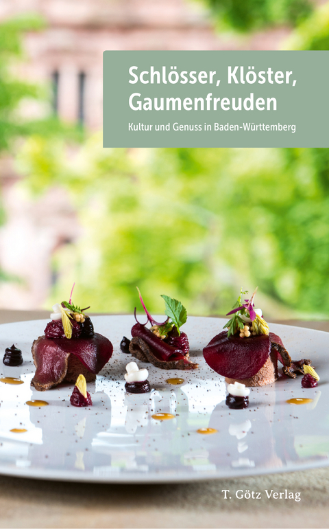 Schl&ouml;sser, Kl&ouml;ster, Gaumenfreuden