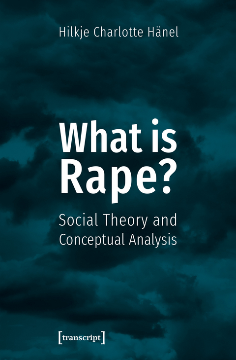 What is Rape? - Hilkje H&auml;nel