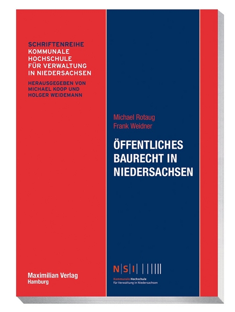 &Ouml;ffentliches Baurecht in Niedersachsen - Michael Rotaug, Frank Weidner