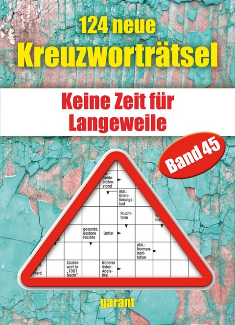 124 neue Kreuzwortr&auml;tsel Band 45