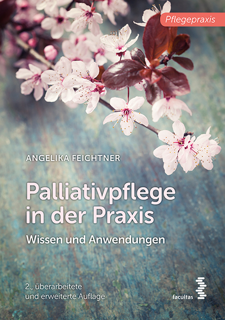 Palliativpflege in der Praxis - Angelika Feichtner