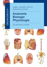 &Uuml;bungsbuch Anatomie - Biologie - Physiologie - Isabel Haider-Strutz, Marianne Pataki