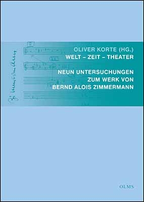 Welt &ndash; Zeit &ndash; Theater - 