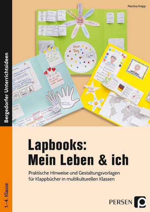 Lapbooks: Mein Leben & ich - 1.-4. Klasse - Martina Knipp