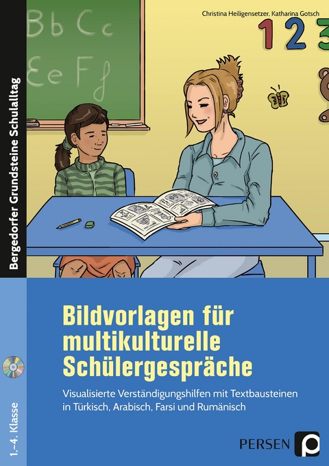 Bildvorlagen für multikulturelle Schülergespräche - Christina Heiligensetzer, Katharina Gotsch